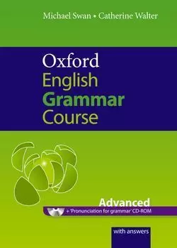 OXFORD ENGLISH GRAMMAR COURSE ADVANCED STUDENT'S BOOK WITH KEY