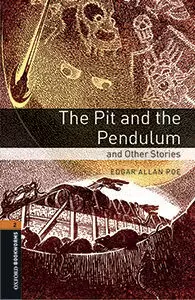 OXFORD BOOKWORMS 2. THE PIT AND THE PENDULUM AND OTHER STORIES MP3 PACK