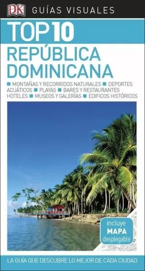 REPÚBLICA DOMINICANA (GUÍAS VISUALES TOP 10)