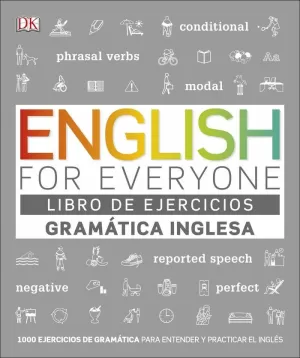 ENGLISH FOR EVERYONE - LIBRO DE EJERCICIOS (GRAMÁTICA INGLESA)