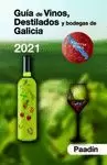 GUÍA DE VINOS, DESTILADOS Y BODEGAS DE GALICIA 2021