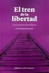 EL TREN DE LA LIBERTAD