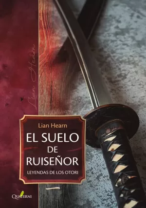 EL SUELO DE RUISEÑOR. LEYENDAS DE LOS OTORI 1