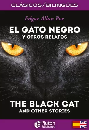 GATO NEGRO Y OTROS RELATOS / THE BLACK CAT AND OTHER STORIES