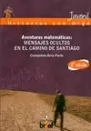 AVENTURAS MATEMÁTICAS. MENSAJES OCULTOS EN EL CAMINO DE SANTIAGO
