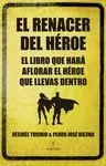 RENACER DEL HEROE, EL