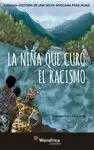 LA NIÑA QUE CURRÓ EL RACISMO