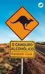 O CANGURO ALCOHÓLICO