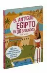 EL ANTIGUO EGIPTO EN 30 SEGUNDOS