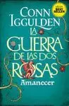 LA GUERRA DE LAS DOS ROSAS, 4 AMANECER -BEST SELLER-