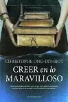 CREER EN LO MARAVILLOSO