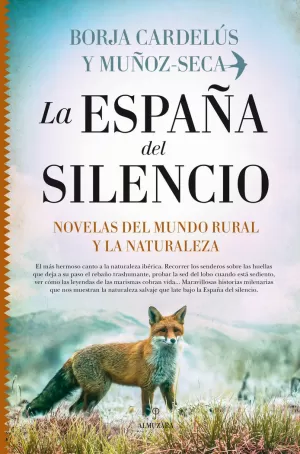 LA ESPAÑA DEL SILENCIO. NOVELAS DEL MUNDO RURAL Y LA NATURALEZA