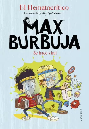 MAX BURBUJA 3 - SE HACE VIRAL