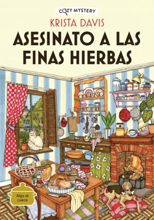 ASESINATO A LAS FINAS HIERBAS (COZY MYSTERY)