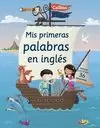 MIS PRIMERAS PALABRAS EN INGLES (CON CD)