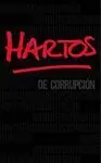 HARTOS DE CORRUPCIÓN