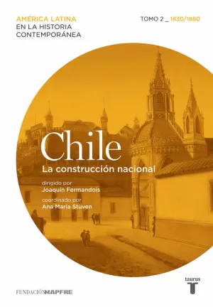 CHILE 2 (MAPFRE). LA CONSTRUCCIÓN NACIONAL