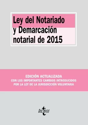 LEY DEL NOTARIADO Y DEMARCACIÓN NOTARIAL DE 2015