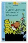 CAPITAN CALZONCILLOS Y LAS AVENTURAS DE SUPERPAÑAL