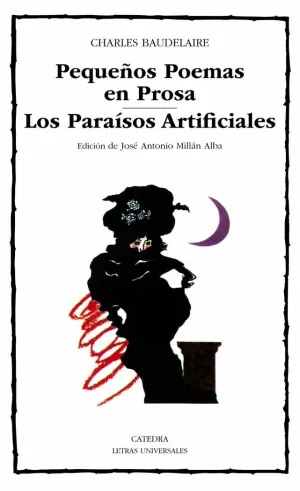 PEQUEÑOS POEMAS EN PROSA; LOS PARAÍSOS ARTIFICIALES