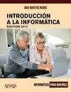 INTRODUCCIÓN A LA INFORMÁTICA. PARA MAYORES ED.2017