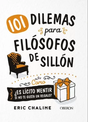 101 DILEMAS PARA FILÓSOFOS DE SILLÓN