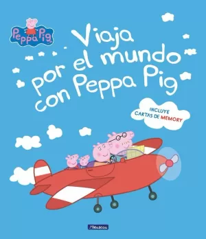 PEPPA PIG. UN CUENTO - VIAJA POR EL MUNDO CON PEPPA PIG