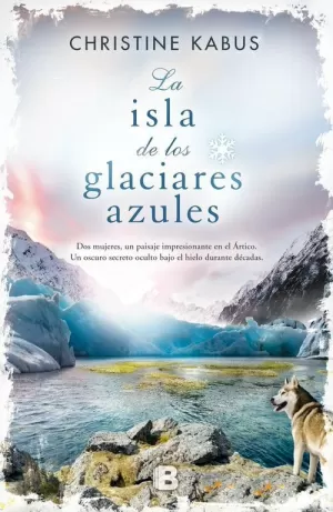 LA ISLA DE LOS GLACIARES AZULES