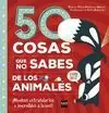 50 COSAS QUE NO SABES DE LOS ANIMALES
