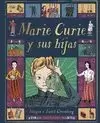 MARIE CURIE Y SU HIJAS