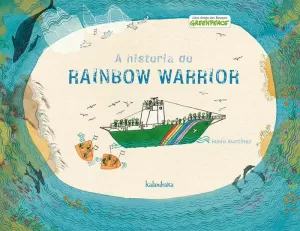 A HISTORIA DO RAINBOW WARRIOR