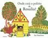 ONDE ESTÁ O POLIÑO DE ROSALÍA?