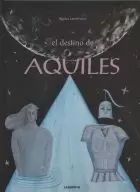 EL DESTINO DE AQUILES