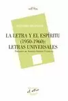 LETRA Y EL ESPIRITU (1950-1960):LETRAS UNIVERSALES