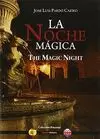 LA NOCHE MÁGICA-THE MAGIC NIGHT