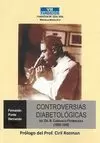 CONTROVERSIAS DIABETOLÓGICAS DEL DR. CARRASCO