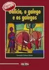 GALICIA, O GALEGO E OS GALEGOS