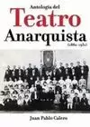 ANTOLOGÍA DEL TEATRO ANARQUISTA (1882-1931)