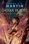 CHOQUE DE REYES  ( 2 VOL. )