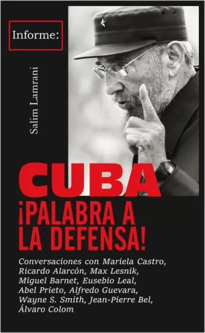 CUBA ¡PALABRA A LA DEFENSA!