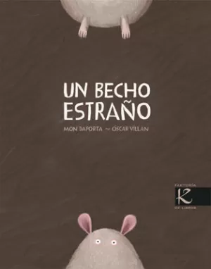 UN BECHO ESTRAÑO (EDIC. ANTERIOR)