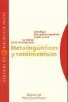 METALINGÜÍSTICOS Y SENTIMENTALES. ANTOLOGÍA DE LA POESÍA ESPAÑOLA. 1966-2000