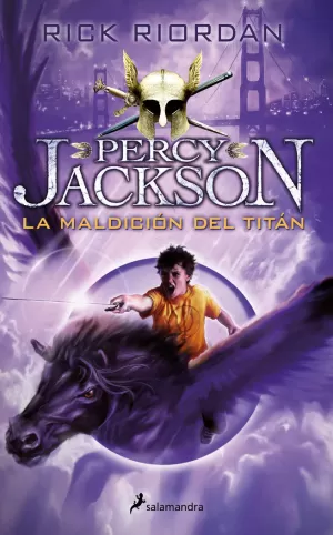 LA MALDICIÓN DEL TITÁN (PERCY JACKSON Y LOS DIOSES DEL OLIMPO 3)