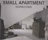 SMALL APARTMENT- INSPIRATIONS