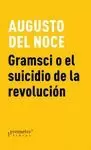 GRAMSCI O EL SUICIDIO DE LA REVOLUCIÓN