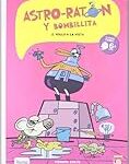 Análisis y comparativa: Astro Ratón y Bombillita en la literatura infantil