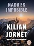 Imposible es nada: Análisis y comparativa de los mejores libros que desafían lo imposible Imposible es nada: Análisis y comparativa de los mejores libros que desafían lo imposible