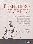 Análisis y comparativa de las obras más destacadas de Paul Brunton: Descubre sus libros imprescindibles Análisis y comparativa de las obras más destacadas de Paul Brunton: Descubre sus libros imprescindibles