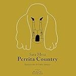 Tres libros que harán latir el corazón de tu perrita country: análisis y comparativa